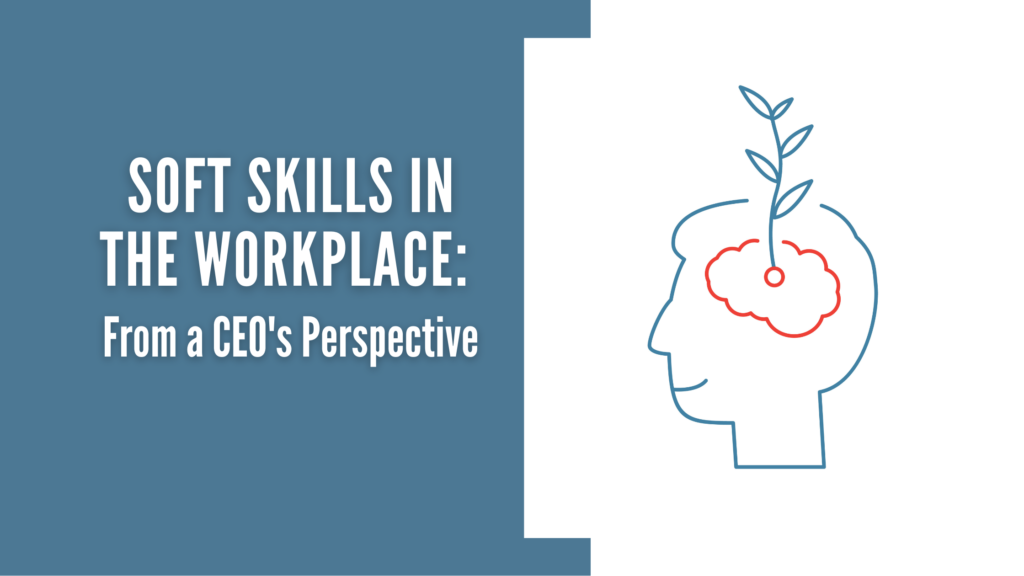 Soft Skills in the Workplace Blog Banner