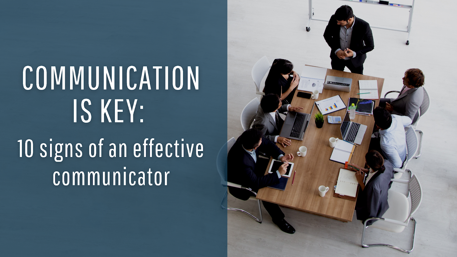 Communication is key: 10 signs of an effective communicator